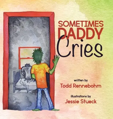 Uneori tati plânge - Sometimes Daddy Cries