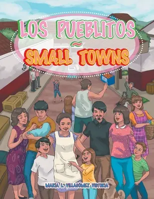 Los Pueblitos Orașe mici - Los Pueblitos Small Towns