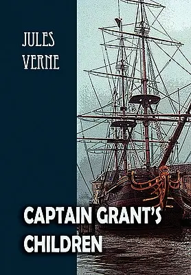 Copiii căpitanului Grant - Captain Grant's Children