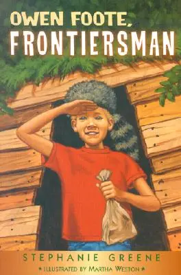 Owen Foote, Frontierman - Owen Foote, Frontiersman