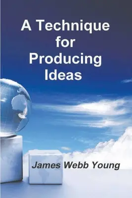 O tehnică pentru producerea de idei - A Technique for Producing Ideas
