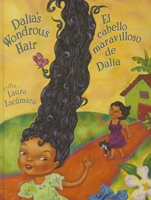 Minunatul păr al Daliei / El Maravilloso Cabello de Dalia - Dalia's Wondrous Hair / El Maravilloso Cabello de Dalia