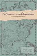 Culturi și identități în America britanică colonială - Cultures and Identities in Colonial British America