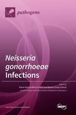 Infecții cu Neisseria gonorrhoeae - Neisseria gonorrhoeae Infections