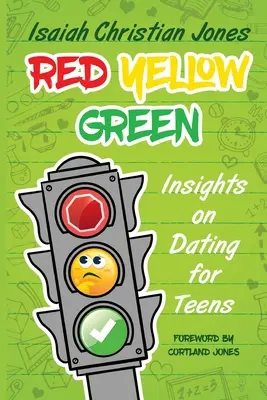 Roșu Galben Verde: Perspective asupra întâlnirilor pentru adolescenți - Red Yellow Green: Insights on Dating for Teens