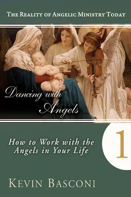 Dansând cu îngerii: Cum poți lucra cu îngerii din viața ta - Dancing with Angels: How You Can Work with the Angels in Your Life