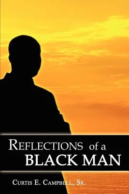 Reflecții ale unui om de culoare - Reflections of a Black Man