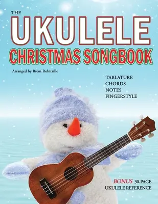 Cântecul de Crăciun Ukulele: Cântecul de Crăciun Ukulele Tablature și referință - The Ukulele Christmas Songbook: the Ukulele Christmas Tablature Songbook and Reference