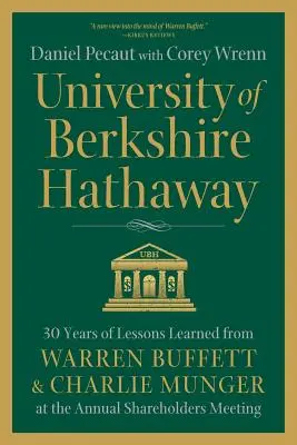 Universitatea Berkshire Hathaway: 30 de ani de lecții învățate de la Warren Buffett și Charlie Munger la reuniunea anuală a acționarilor - University of Berkshire Hathaway: 30 Years of Lessons Learned from Warren Buffett & Charlie Munger at the Annual Shareholders Meeting