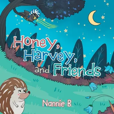 Honey, Harvey și prietenii - Honey, Harvey, and Friends
