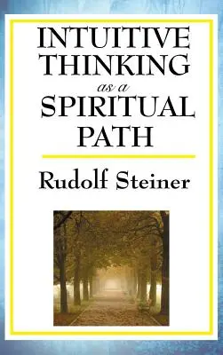 Gândirea intuitivă ca o cale spirituală - Intuitive Thinking as a Spiritual Path