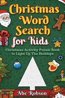 Căutare de cuvinte de Crăciun pentru copii: Christmas Activity Puzzle Book pentru a lumina sărbătorile - Christmas Word Search for Kids: Christmas Activity Puzzle Book to Light Up The Holidays