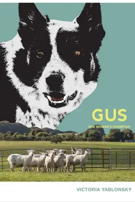 Gus: campionul unei femei - Gus: One Woman's Champion