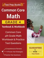 Common Core Math Grade 4 Textbook & Workbook: Manual de matematică Common Core pentru clasa a 4-a și întrebări practice pentru teste - Common Core Math Grade 4 Textbook & Workbook: Common Core 4th Grade Math Workbook & Practice Test Questions