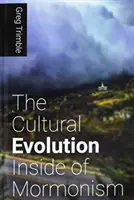 Evoluția culturală din interiorul mormonismului - The Cultural Evolution Inside of Mormonism