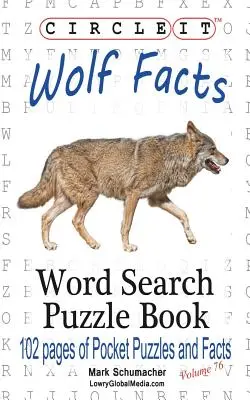 Circle It, Wolf Facts, Căutare în cuvinte, Carte puzzle - Circle It, Wolf Facts, Word Search, Puzzle Book