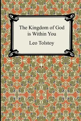 Împărăția lui Dumnezeu este în tine - The Kingdom of God Is Within You