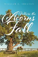 Unde cad ghindele - Where the Acorns Fall