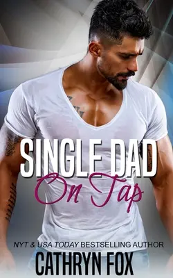 Tată singur la robinet - Single Dad On Tap