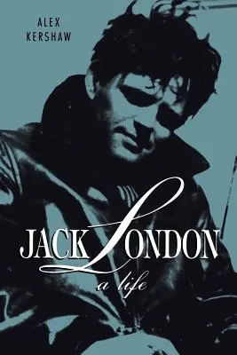 Jack London: O viață - Jack London: A Life