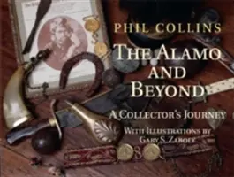 The Alamo and Beyond: Călătoria unui colecționar - The Alamo and Beyond: A Collector's Journey
