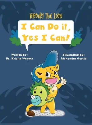 Leul Brody: Pot s-o fac, da, pot! - Brody the Lion: I Can Do It, Yes I Can!