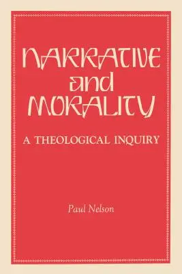 Narațiune și moralitate: O investigație teologică - Narrative and Morality: A Theological Inquiry