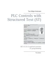 Controale PLC cu text structurat (ST): IEC 61131-3 și cele mai bune practici de programare ST - PLC Controls with Structured Text (ST): IEC 61131-3 and best practice ST programming