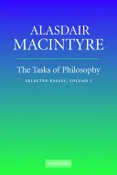 Sarcinile filosofiei: Volumul 1: Eseuri alese - The Tasks of Philosophy: Volume 1: Selected Essays