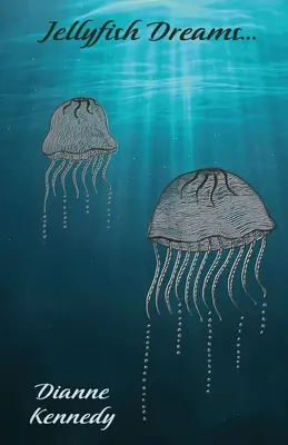 Visuri de meduză - Jellyfish Dreams