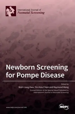 Screening la nou-născut pentru boala Pompe - Newborn Screening for Pompe Disease