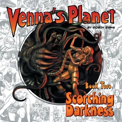 Venna's Planet Cartea a doua: Întuneric arzător - Venna's Planet Book Two: Scorching Darkness