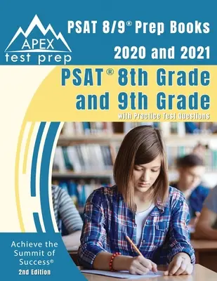 PSAT 8/9 Prep Books 2020 și 2021: PSAT clasa a 8-a și clasa a 9-a cu întrebări practice de testare [ediția a 2-a] - PSAT 8/9 Prep Books 2020 and 2021: PSAT 8th Grade and 9th Grade with Practice Test Questions [2nd Edition]