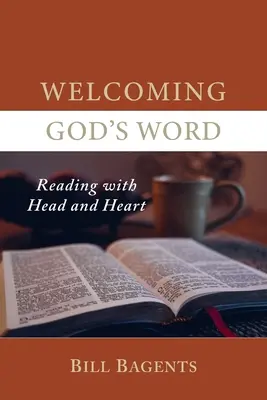Primirea Cuvântului lui Dumnezeu: Citirea cu capul și cu inima - Welcoming God's Word: Reading with Head and Heart