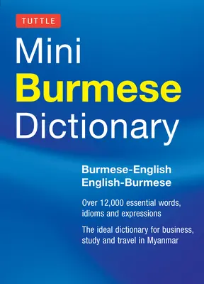 Mini dicționar birmanez: birmanez-englez / englez-birmanez - Mini Burmese Dictionary: Burmese-English / English-Burmese