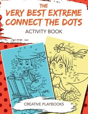 Cea mai bună carte de activități Extreme Connect the Dots - The Very Best Extreme Connect the Dots Activity Book