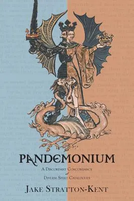 Pandemonium: O concordanță discordantă a diverselor cataloage de spirite - Pandemonium: A Discordant Concordance of Diverse Spirit Catalogues
