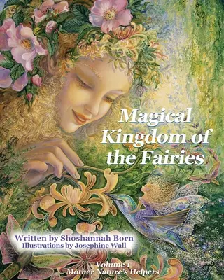 Regatul magic al zânelor: Ajutoarele Mamei Natură - Magical Kingdom of the Fairies: Mother Nature's Helpers