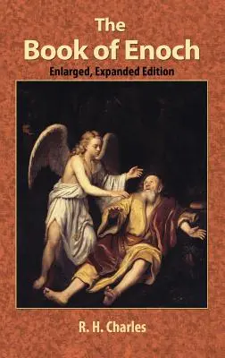Cartea lui Enoh: O lucrare de revelație vizionară și profeție, dezvăluind secrete divine și informații fantastice despre creație, Salvat - The Book of Enoch: A Work of Visionary Revelation and Prophecy, Revealing Divine Secrets and Fantastic Information about Creation, Salvat