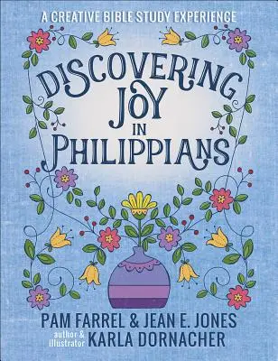 Descoperirea bucuriei în Filipeni: O experiență creativă de studiu devoțional - Discovering Joy in Philippians: A Creative Devotional Study Experience