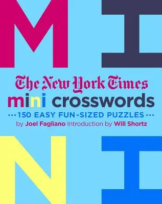 The New York Times Mini Crosswords, volumul 3: 150 de puzzle-uri ușoare de dimensiuni amuzante - The New York Times Mini Crosswords, Volume 3: 150 Easy Fun-Sized Puzzles
