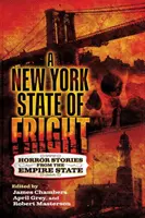 A New York State of Fright: Povești de groază din Empire State - A New York State of Fright: Horror Stories from the Empire State