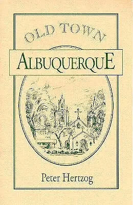 Orașul vechi Albuquerque - Old Town Albuquerque