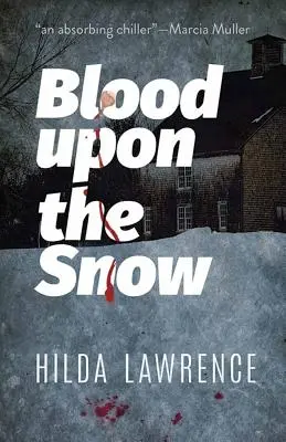 Blood Upon the Snow: Un mister Mark East - Blood Upon the Snow: A Mark East Mystery