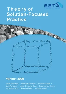 Teoria practicii centrate pe soluție: Versiunea 2020 - Theory of Solution-Focused Practice: Version 2020