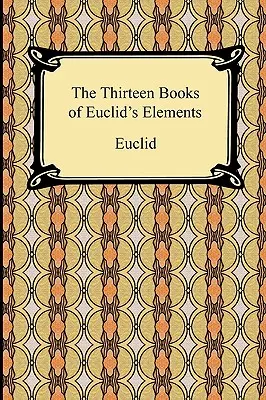 Cele treisprezece cărți ale elementelor lui Euclid - The Thirteen Books of Euclid's Elements