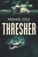 Thresher: Un thriller de mare adâncime - Thresher: A Deep Sea Thriller
