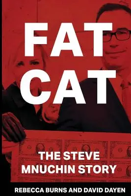 Fat Cat: Povestea lui Steve Mnuchin - Fat Cat: The Steve Mnuchin Story