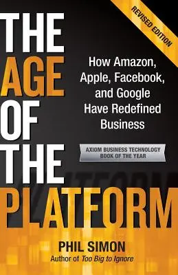 Epoca platformelor: Cum Amazon, Apple, Facebook și Google au redefinit afacerile - The Age of the Platform: How Amazon, Apple, Facebook, and Google Have Redefined Business