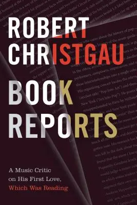 Book Reports: Un critic muzical despre prima sa dragoste, care a fost lectura - Book Reports: A Music Critic on His First Love, Which Was Reading